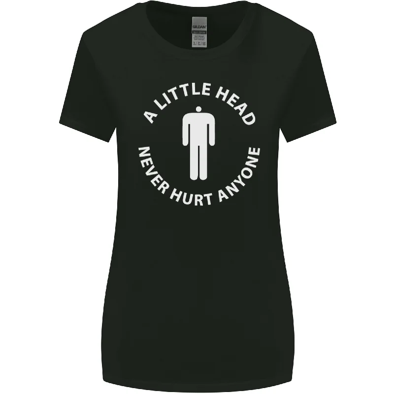 A Little Head Funny Offensive Slogan Womens Wider Cut T-Shirt Mesh Blend Leather Blend Suede Blend